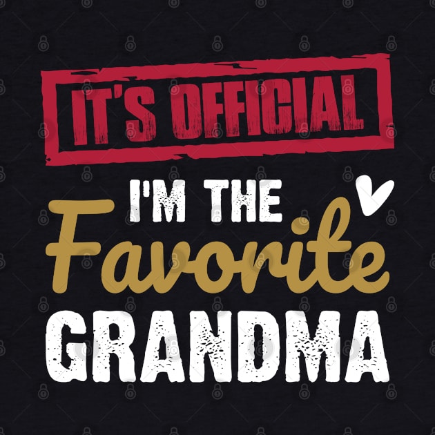 It's Official I'm The Favorite Grandma Vintage Grandmother | Funny family by ahadnur9926